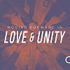 Moving Forward In Love and Unity