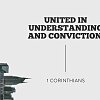 United in Understanding and Conviction