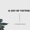 A Cry of Victory
